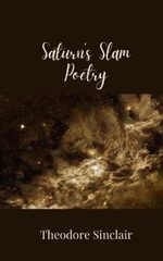 Theodore Sinclair Saturn’s Slam Poetry (Paperback) (UK IMPORT)