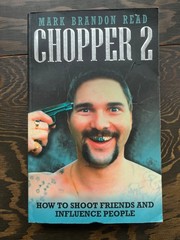 Chopper 2 : How to Shoot Friends and Influence People by Mark Brandon Read