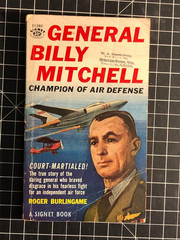General Billy Mitchell by Roger Burlingame – Signet S1280 – 1956