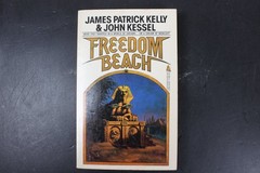 Freedom Beach Kelly Kessel 1986 First Tor Printing Science Fiction Tor PB ~VG