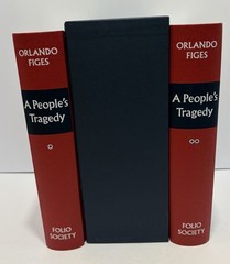 “A PEOPLE’S TRAGEDY: THE RUSSIAN REVOLUTION 1891-1924” Folio Society 2013 HC