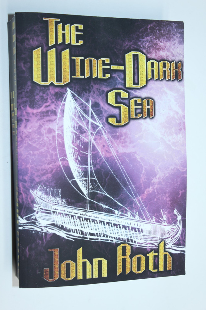 The Wine-Dark Sea: A Myth Retold by John Roth (2023)