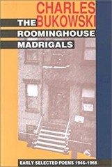 The Roominghouse Madrigals : Early Selected Poems 1946-1966 Charl