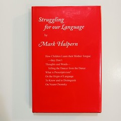 Struggling for our Language by Mark Halpern. First Edition 2017.