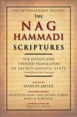 The Nag Hammadi Scriptures: The Revised and Updated Translation of Sacred: New