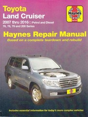 Toyota Land Cruiser 76, 78, 79 and 200 Series Petrol & Diesel 2007 – 2016 Worksh
