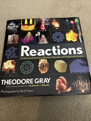Reactions : An Illustrated Exploration of Elements, Molecules, and Change