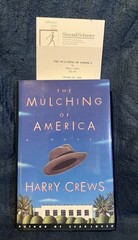 Harry Crews SIGNED The Mulching of America 1st / 1st HC unclip. DJ NEW UNREAD
