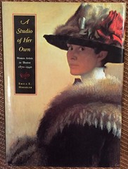 A Studio of Her Own: Women Artists in Boston 1870-1940 by Erica E. Hirshler