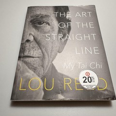 The Art of the Straight Line: My Tai Chi Lou Reed Paperback Book HarperOne 2023