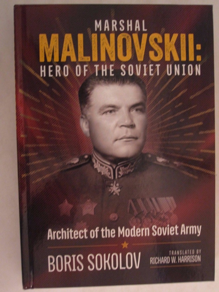 Marshal Malinovskii – Hero of the Soviet Union – Hardcover 430 pages