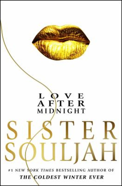 Love after Midnight : A Novel Hardcover Sister, Souljah, Sister S