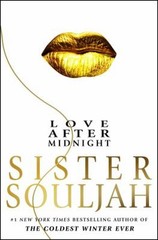 Love after Midnight : A Novel Hardcover Sister, Souljah, Sister S