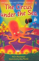 Circus Under the Sea (Usborne Very First Reading) By Mairi Mckin