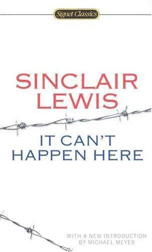 It Can’t Happen Here (Signet Classics) by Sinclair Lewis