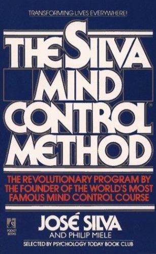 The Silva Mind Control Method by Silva, Jose