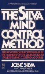 The Silva Mind Control Method by Silva, Jose
