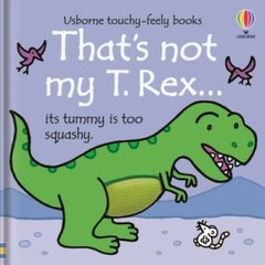 Thats Not My T Rex – VERY GOOD