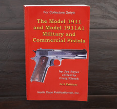 The Model 1911 and Model 1911A1 Military and Commercial Pistols