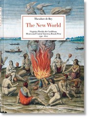 Theodore de Bry: The New World. 45th Ed. by Larry E. Tise Hardcover Book