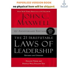 The 21 Irrefutable Laws of Leadership: Follow Them a, John C. Maxwell 2022
