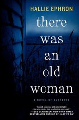 There Was an Old Woman : A Novel of Suspense Paperback Hallie Eph