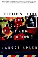 Heretic’s Heart: A Journey through Spirit and Revolution – Paperback – VERY GOOD