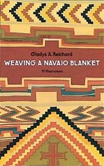 Weaving a Navajo Blanket by Reichard, Gladys A., Good Book