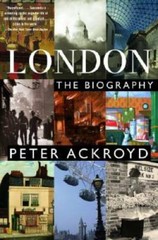 London: The Biography – Paperback By Ackroyd, Peter – GOOD