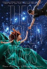 These Broken Stars – hardcover Amie Kaufman|Meagan Spooner