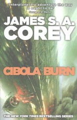 Cibola Burn : Book 4 of the Expanse (Now a Major TV Series on Netflix), Paper…