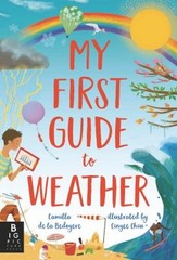 My First Guide to Weather Picture Book Camilla De La Bedoyere