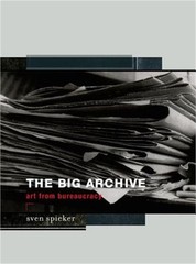 The Big Archive: Art from Bureaucracy (Paperback or Softback)