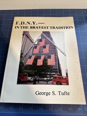 Vintage F.D.N.Y. In the Bravest Tradition Paperback By George S. Tufte, 1984