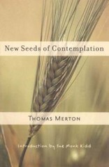 New Seeds of Contemplation – Paperback By Merton, Thomas – GOOD