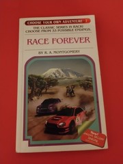 Race Forever by R. A. Montgomery 2005 Edition PB Choose Your Own Adventure 7