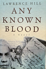 Any Known Blood Lawrence Hill 1997 First Edition First Printing HC DJ Novel