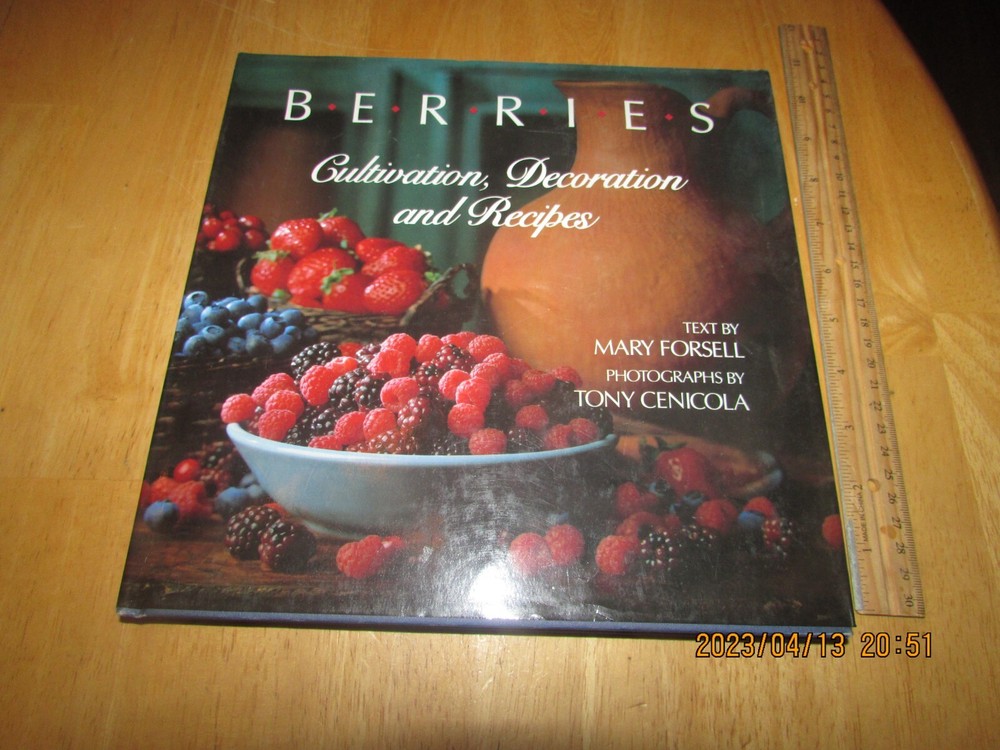 Berries : Cultivation, Decoration, and Recipes by Mary Forsell (1989, Hardcover)