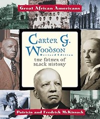 Carter G. Woodson : The Father of Black History Library Binding