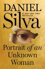 Portrait of an Unknown Woman: A Novel (Gabriel Allon, 22) Daniel Silva hardcove