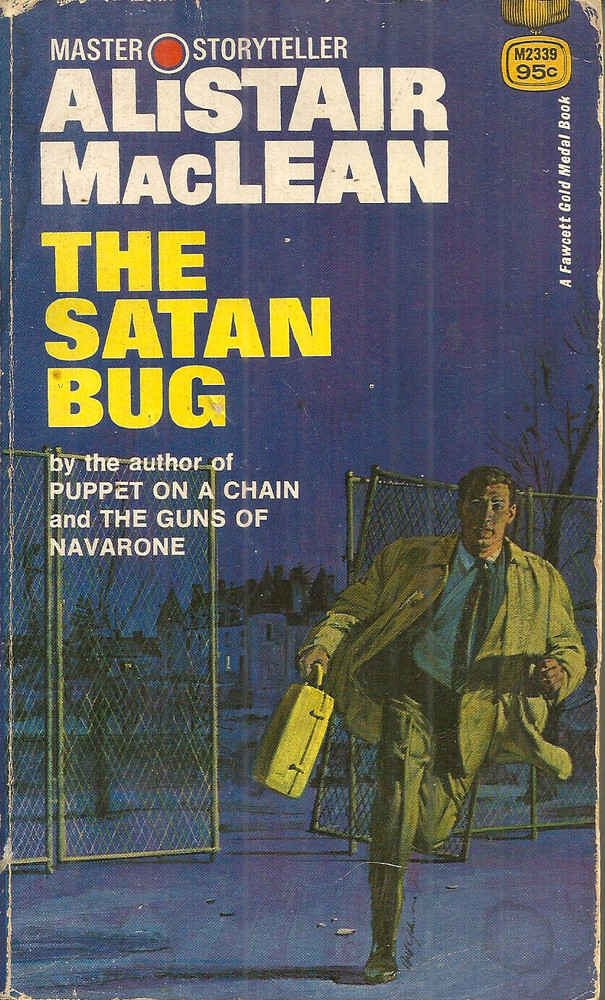 THE SATAN BUG – Alistair MacLean – THRILLER – DEADLY GERM WARFARE VIRUS STOLEN