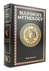BULFINCH’S MYTHOLOGY Thomas Bulfinch 2014 Canterbury Classics EXC L1