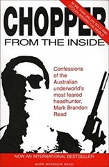 Chopper : From the Inside Paperback Mark Brandon Read