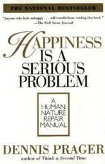 Happiness Is a Serious Problem: A Human Nature Repair Manual – VERY GOOD