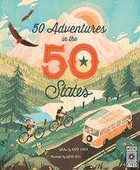 50 Adventures in the 50 States, Paperback by Siber, Kate; Hill, Lydia (ILT), …