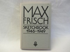 Sketchbook 1946-1949 by Max Frisch