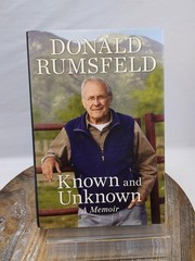 Known and Unknown: A Memoir by Donald Rumsfeld 2011 Hardcover Book w/Dust Jacket