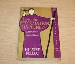 How The Reformation Happened by Hilaire Belloc 1928 Paperback APOLLO EDITION