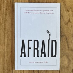 Afraid by Arash Javanbakht, MD, Hardcover, Rowman & Littlefield, Fear, Anxiety