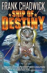Ship of Destiny by Frank Chadwick: Used